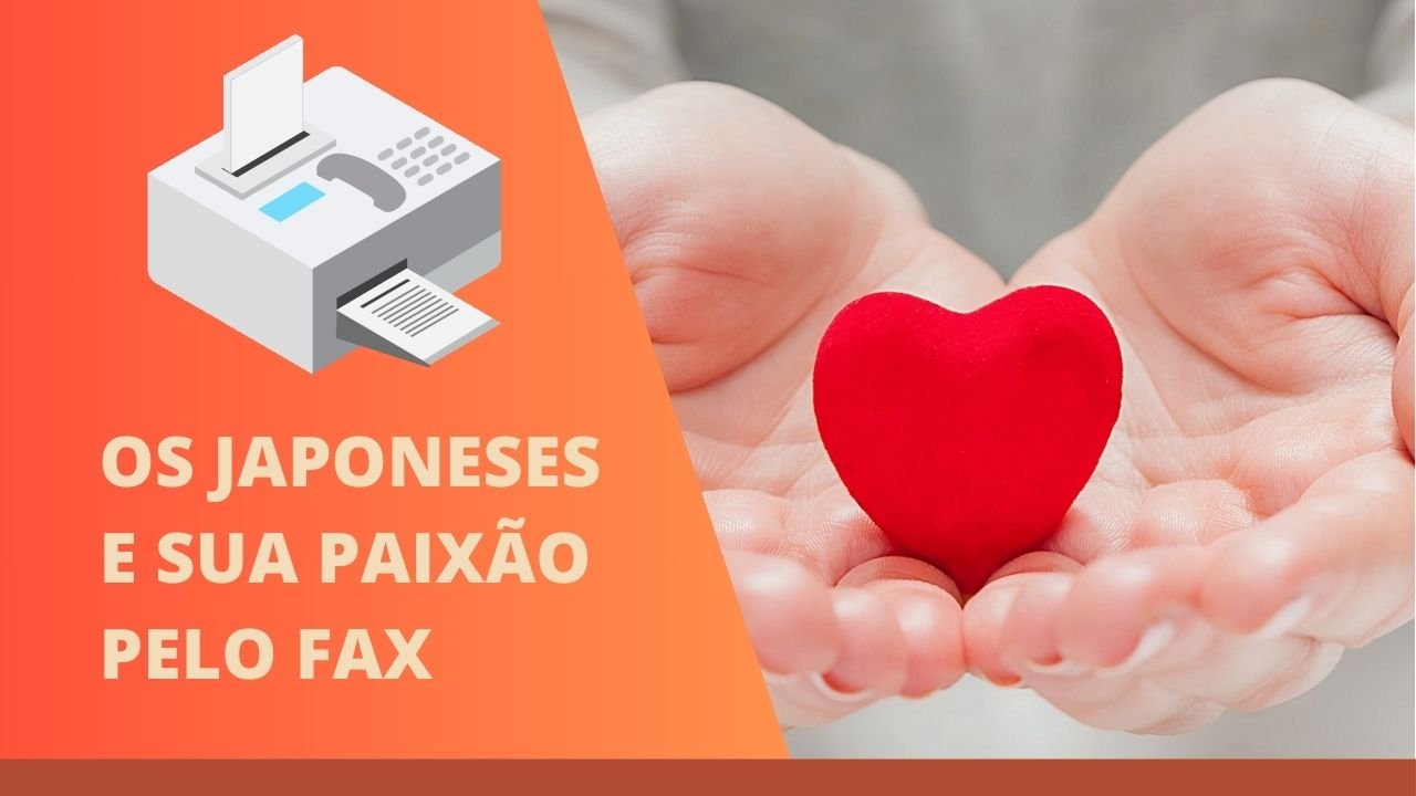 Os Japoneses e sua paixão pelo FAX